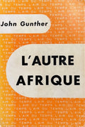 GUNTHER (John). | L'autre Afrique.