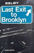 SELBY JR (Hubert). | Last Exit to Brooklyn.