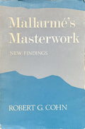 MALLARME COHN (Robert G.). | Mallarmé's Masterwork : New Findings.