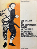EMELINA (Jean). | Les valets et les servantes dans le théâtre comique en France de 1610 à 1700.
