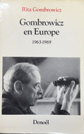 GOMBROWICZ GOMBROWICZ (Rita). | Gombrowicz en Europe. Témoignages et documents, 1963-1969.