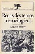 THIERRY (Augustin). | Récits des temps mérovingiens.