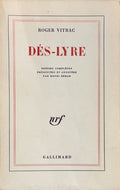 VITRAC (Roger). | Dés-lyre. Poésies complètes présentées et annotés par Henri Behar.