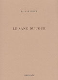 LE JELOUX (Paul). | Le sang du jour.