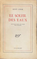 CHAR (René). | Le soleil des eaux. Spectacle pour une toile des pêcheurs.