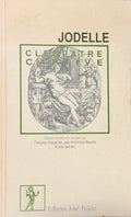 JODELLE (Etienne). | Cléopâtre captive.