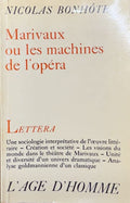 MARIVAUX BONHOTE (Nicolas). | Marivaux ou les machines de l'opéra. Etude de sociologie de la littérature.