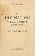 BOUCHET (Paul). | La divination par les nombres (arithmancie). Méthode pratique.