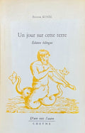 KUNZE (Reiner). | Un jour sur cette terre. Edition bilingue.