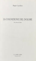 CEPOLLARO (Biagio). | La cognizione del dolore. Otto tele per Gadda.