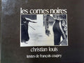 LOUIS (Christian), COUPRY (François). | Les cornes noires.