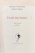 GAMONEDA (Antonio). | Froid des limites.