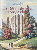 CENDRES (Julien), RADIGUET (Chloé). | Le Désert de Retz, paysage choisi.