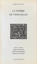 DEL RE (Marco), MAUBERT (Franck), POLI (Francesco). | La femme de Versailles.