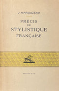 MAROUZEAU (J.). | Précis de stylistique française.
