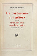 BEAUVOIR (Simone de). | La cérémonie des adieux. Suivi de "Entretiens avec Jean-Paul Sartre (août-septembre 1974).