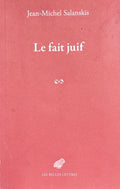 SALANSKIS (Jean-Michel). | Le fait juif.