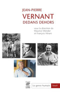 VERNANT (Jean-Pierre) OLENDER (Maurice), VITRANI (François). | Jean-Pierre Vernant, dedans dehors.