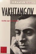 VAKHTANGOV (Eugène). | Ecrits sur le théâtre.