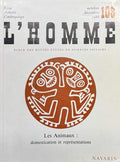COLLECTIF. | Les animaux : domestication et représentations. Numéro spécial de L'Homme, revue française d'anthropologie, n° 108 (octobre-décembre 1988).