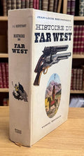 RIEUPEYROUT (Jean-Louis). | Histoire du Far West.