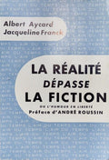 AYCARD (Albert), FRANCK (Jacqueline). | La réalité dépasse la fiction ou L'humour en liberté.
