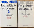 BENOIST-MECHIN. | De la défaite au désastre. Tome 1 : Les occasions manquées (juillet 1940 - avril 1942). Tome 2 : L'espoir trahi (avril - novembre 1942).
