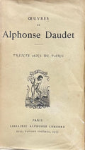 DAUDET (Alphonse). | Trente ans de Paris.