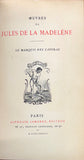 LA MADELENE (Jules de). | Le Marquis des Saffras.