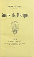 CLADEL (Léon). | Gueux de marque.