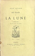 AICARD (Jean). | Au clair de la lune : comédie en un acte, en vers.