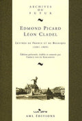 PICARD (Edmond), CLADEL (Léon). | Lettres de France et de Belgique (1881-1889).