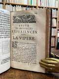 CHARAS (Moise). | Nouvelles expériences sur la vipère, où l'on verra une description exacte de toutes ses parties, la source de son venin, ses divers effets et les remèdes exquis que les artistes peuvent tirer de la vipère, tant pour la guérison...
