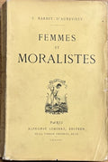 BARBEY D'AUREVILLY (Jules). | Femmes et moralistes.