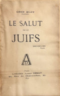BLOY (Léon). | Le Salut par les Juifs.