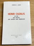 LAHOR (Henri Cazalis, dit Jean) JOSEPH (Lawrence A.). | Henri Cazalis : sa vie, son oeuvre, son amitié avec Mallarmé.