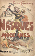 CHAMPSAUR (Félicien). | Masques modernes.
