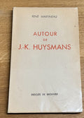 HUYSMANS (J.-K.) MARTINEAU (René). | Autour de J.-K. Huysmans.