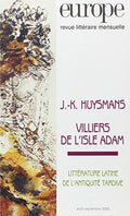 HUYSMANS (J.-K.) | J.-K. Huysmans, Villiers de l'Isle Adam. Europe n° 916-917 (août-septembre 2005).