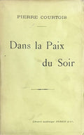 COURTOIS (Pierre). | Dans la paix du soir.