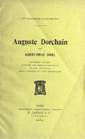 DORCHAIN (Auguste) SOREL (Albert-Emile). | Auguste Dorchain.
