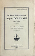 DORCHAIN (Auguste) DELVAL (Chanoine E.). | Le dernier poète parnassien : Auguste Dorchain, 1857-1930.