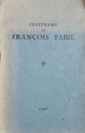 FABIE (François) | Centenaire de François Fabié. Extrait de la Revue du Rouergue, n° 1 (janvier-mars 1947).