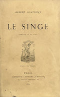 GLATIGNY (Albert). | Le singe : comédie en un acte.