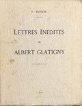 GLATIGNY (Albert). | Lettres inédites, publiées par Victor Sanson.