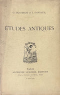 CARPENTIER (Paul) , HOUBRON (Georges), DANIAUX (J.). | Etudes antiques.