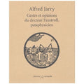 JARRY (Alfred). | Gestes et opinions du Docteur Faustroll, pataphysicien.