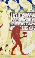 LORRAIN (Jean). | Princesses d'ivoire et d'ivresse.