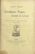MERAT (Albert). | Quelques pages avant le livre (Pour les lettres - Autres vers oubliés - Epigrammes).