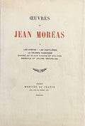 MOREAS (Jean). | Oeuvres. Tome I (Les Syrtes ; Les Cantilènes ; Le Pèlerin passionné ; Énone au clair visage et sylves ; Ériphyle et sylves nouvelles).